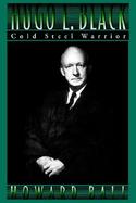 Hugo L. Black Cold Steel Warrior cover