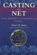 Casting the Net From Arpanet to Internet and Beyond cover