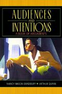 Audiences and Intentions A Book of Arguments cover
