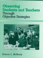 Observing Students and Teachers Through Objective Strategies cover
