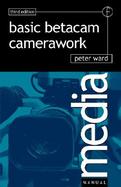 Basic Betacam Camerawork cover