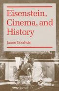Eisenstein, Cinema, and History cover