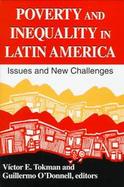 Poverty and Inequality in Latin America Issues and New Challenges cover