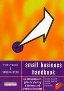 Small Business Handbook: An Entrepreneur's Guide to Starting a Business and Growing a Business cover
