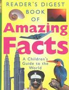 Book of Amazing Facts: A Children's Guide to the World cover