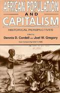 African Population and Capitalism Historical Perspectives cover