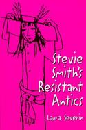 Stevie Smith's Resistant Antics cover