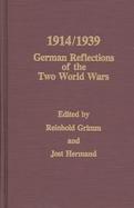 1914/1939: German Reflections of the Two World Wars cover