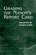 Grading the Nation's Report Card Research from the Evaluation of Naep cover