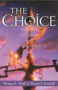The Choice: Embracing God's Vision in the New Millennium cover