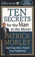 Ten Secrets for the Man in the Mirror cover