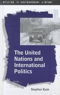The United Nations and International Politics cover