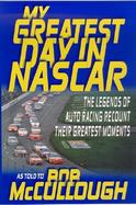 My Greatest Day in NASCAR cover