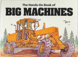 The Hands-On Book of Big Machines cover
