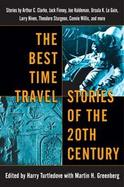The Best Time Travel Stories of the 20th Century cover