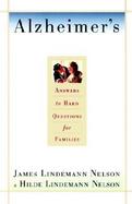 Alzheimer's Answers to Hard Questions for Families cover