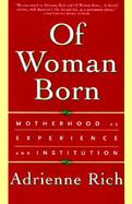 Of Woman Born Motherhood As Experience and Institution cover