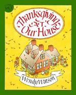 Thanksgiving at Our House cover