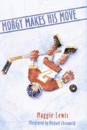 Morgy Makes His Move cover