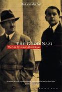 The Good Nazi: The Life and Lies of Albert Speer cover