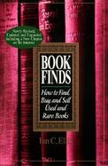 Book Finds How to Find, Buy, and Sell Used and Rare Books cover