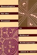 Genealogies for the Present in Cultural Anthropology cover