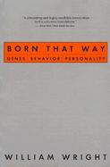 Born That Way Genes, Behavior, Personality cover