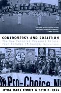 Controversy and Coalition The New Feminist Movement Across Three Decades of Change cover
