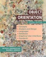 Object Orientation: Concepts, Analysis and Design, Languages, Databases, Graphical User Interfaces, Standards cover