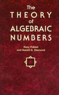 The Theory of Algebraic Numbers cover