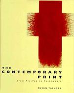 The Contemporary Print From Pre-Pop to Postmodern cover
