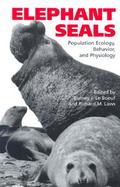 Elephant Seals: Population Ecology, Behavior, and Physiology cover