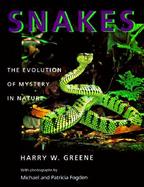 Snakes The Evolution of Mystery in Nature cover