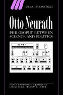 Otto Neurath: Philosophy Between Science and Politics cover