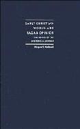 Early Christian Women and Pagan Opinion The Power of the Hysterical Woman cover