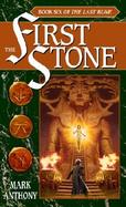 The First Stone Book Six of the Last Rune cover