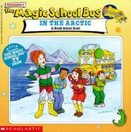 The Magic School Bus in the Arctic A Book About Heat cover
