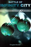 Battle of Infinity City Infinity City cover
