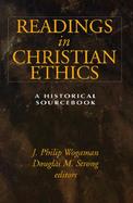 Readings in Christian Ethics A Historical Sourcebook cover