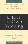 To Each Its Own Meaning An Introduction to Biblical Criticisms and Their Application cover