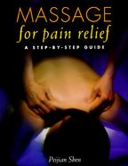 Massage for Pain Relief A Step-By-Step Guide cover
