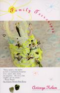 Family Terrorists A Novella and Seven Stories cover