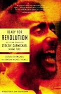 Ready For Revolution The Life And Struggles Of Stokely Carmichael (kwame Ture) cover