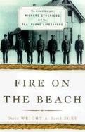 Fire on the Beach: Recovering the Lost Story of Richard Etheridge and the Pea Island Lifesavers cover