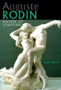 Auguste Rodin: Master of Sculpture cover