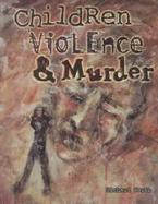 Children Violence and Murder cover