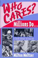 Who Cares? Millions Do...  A Book About Altruism cover