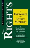 The Rights of Employees and Union Members: The Basic ACLU Guide to the Rights of Employees and Union Members cover