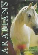 Arabians The Classic Arabian Horse cover