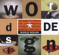 World Design: The Best in Classic and Contemporary Furniture, Fashion, Graphics, and More cover